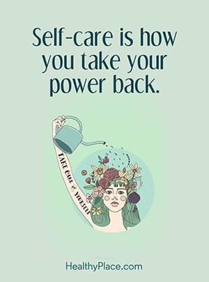 Self-care is how you take your power back.