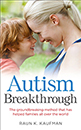 Autism Breakthrough: The ground-breaking method that has helped families all over the world