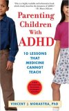 Parenting Children With Adhd: 10 Lessons That Medicine Cannot Teach (APA Lifetools)