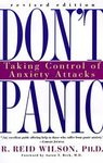 Don't Panic Revised Edition: Taking Control of Anxiety Attacks