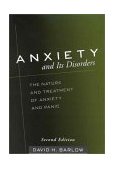 Anxiety and its Disorders: The Nature and Treatment of Anxiety and Panic