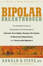 Bipolar Breakthrough: The Essential Guide to Going Beyond Moodswings to Harness Your Highs, Escape the Cycles of Recurrent Depression, and Thrive with Bipolar II