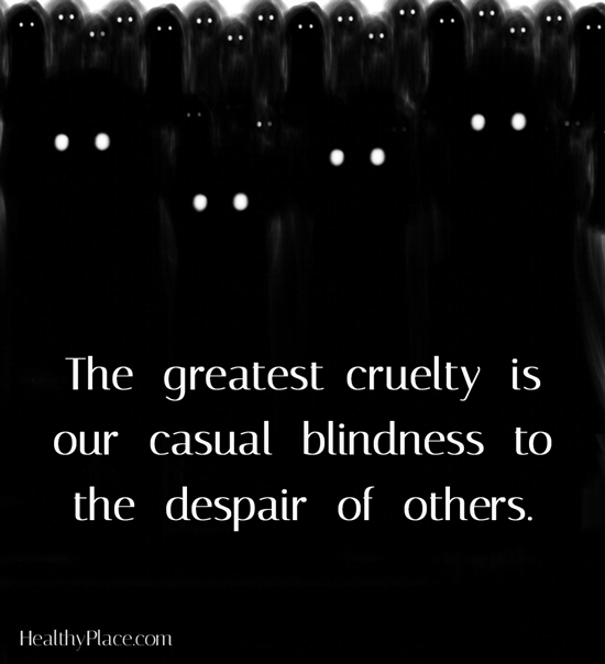Despair Quotes Impressive Quotes On Mental Illness Stigma HealthyPlace Despair Quotes Impressive Quotes On Mental Illness Stigma HealthyPlace