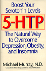 5-HTP: The Natural Way to Overcome Depression, Obesity, and Insomnia