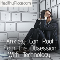 Anxiety Can Root From the Obsession With Technology