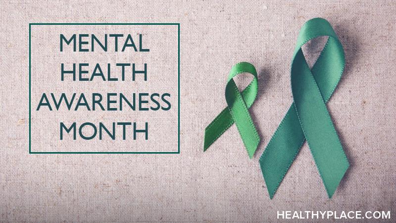 You would think Mental Health Awareness Month would be good for everybody. But for some with mental illness, it may not be. Find out why on HealthyPlace