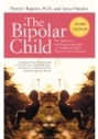 The Bipolar Child: The Definitive and Reassuring Guide to Childhood's Most Misunderstood Disorder -- Third Edition