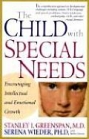 The Child With Special Needs: Encouraging Intellectual and Emotional Growth (A Merloyd Lawrence Book) 