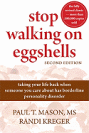 Stop Walking on Eggshells: Taking Your Life Back When Someone You Care About Has Borderline Personality Disorder