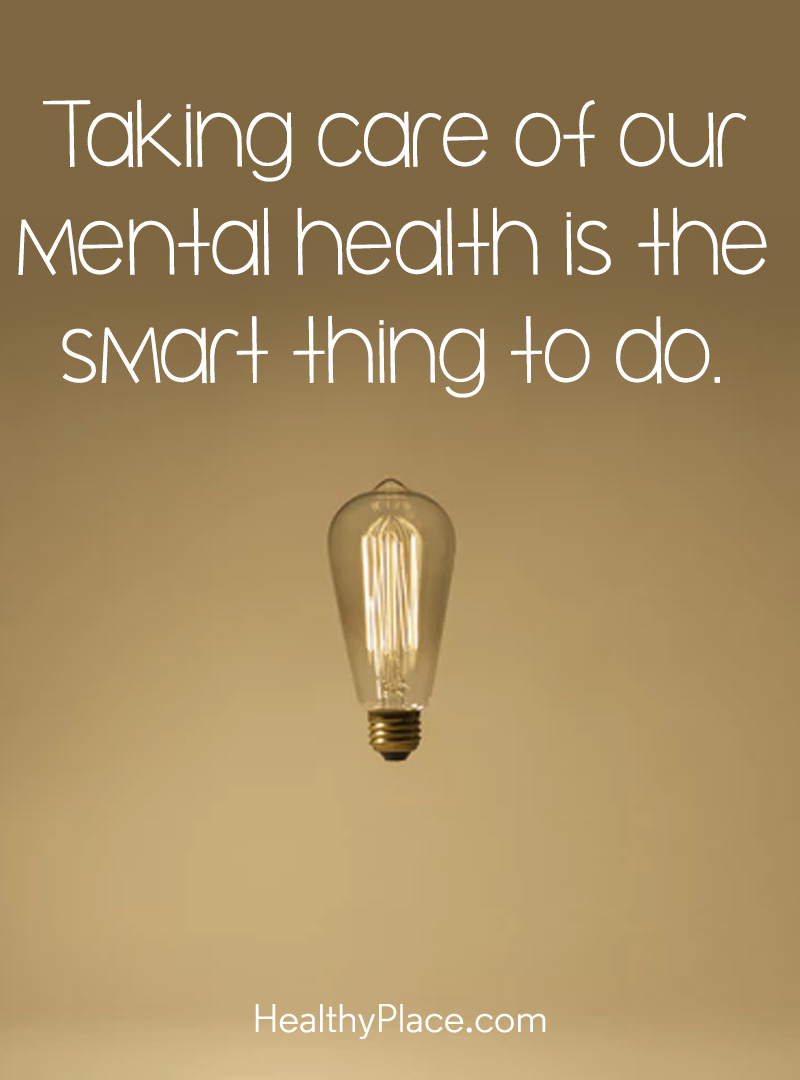Quotes on Mental Health and Mental Illness HealthyPlace