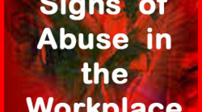 Signs of abuse in the workplace are easy to spot when the boss yells and threatens employees. Other signs of workplace abuse aren't so obvious. Read this.