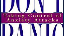 Don't Panic: Taking Control of Anxiety Attacks