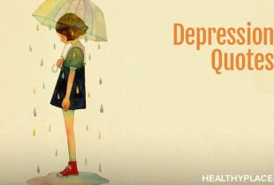 These quotes on depression and depression sayings deal with different aspects of the illness. The depression quotes are set on beautiful, shareable images.