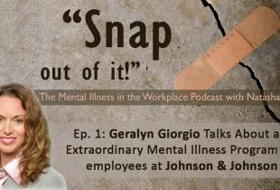 Podcast syndication — A mental illness in the workplace program at Johnson & Johnson developed helps those with mental illness and their caregivers in incredible ways.