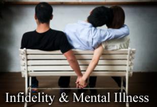 Dealing with infidelity and mental illness at the same time is difficult. Read about how infidelity - yours or your partner's - can affect your mental illness.