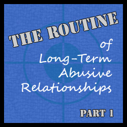 What do people who stay in abusive relationships think? The routine makes them think little about abuse and much about how to make their partner act differently.