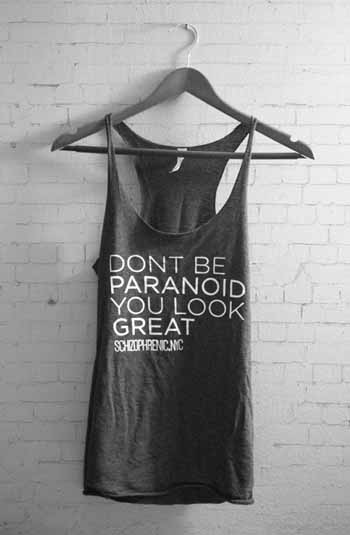 Don't Be Paranoid Tank Top