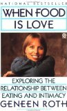 When Food Is Love: Exploring the Relationship Between Eating and Intimacy When Food Is Love: Exploring the Relationship Between Eating and Intimacy